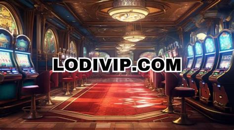 lodibet com|lodivip.